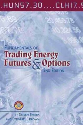 Cover of Fundamentals of Trading Energy Futures & Options