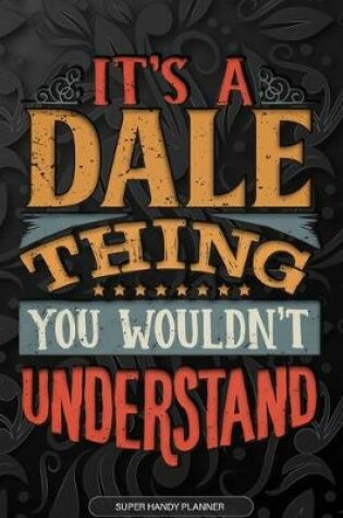 Cover of It's A Dale Thing You Wouldn't Understand