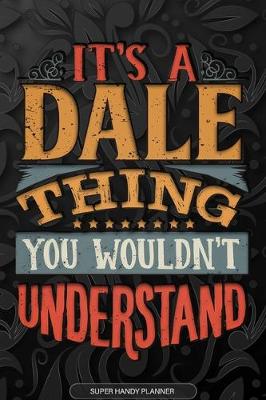 Book cover for It's A Dale Thing You Wouldn't Understand