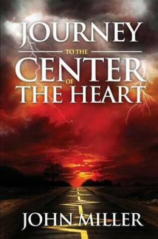 Cover of Journey to the Center of the Heart