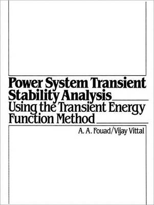 Book cover for Power System Transient Stability Analysis Using the Transient Energy Function Method