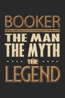 Book cover for Booker The Man The Myth The Legend