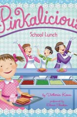 Cover of Pinkalicious: School Lunch