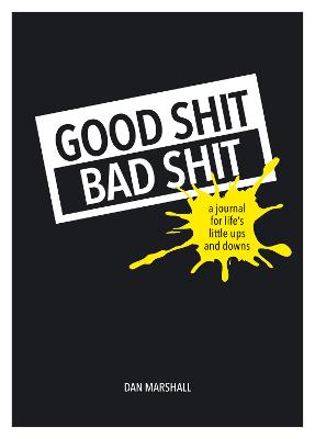 Book cover for Good Shit, Bad Shit