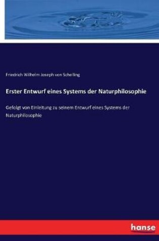 Cover of Erster Entwurf eines Systems der Naturphilosophie