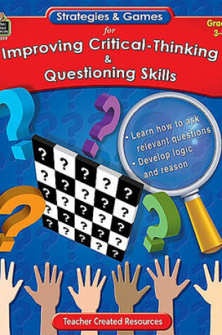 Cover of Strategies & Games for Improving Critical-Thinking & Questioning Skills