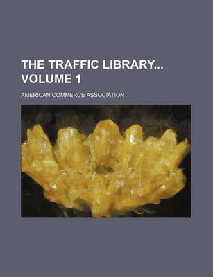 Book cover for The Traffic Library Volume 1