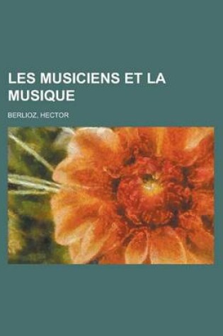 Cover of Les Musiciens Et La Musique