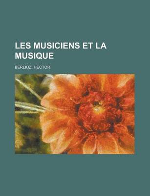 Cover of Les Musiciens Et La Musique