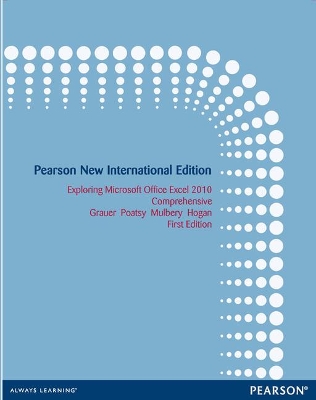 Book cover for Exploring Microsoft Office Excel 2010 Comprehensive