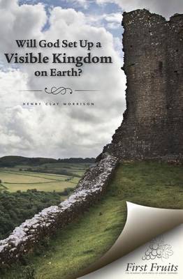 Book cover for Will God set up a Visible Kingdom on Earth?