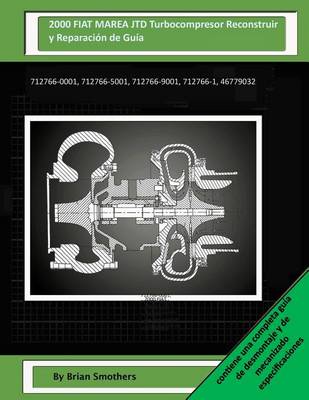 Book cover for 2000 FIAT MAREA JTD Turbocompresor Reconstruir y Reparacion de Guia