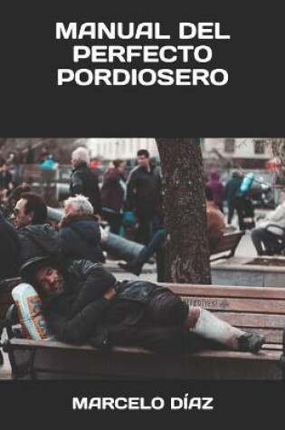 Cover of Manual del Perfecto Pordiosero