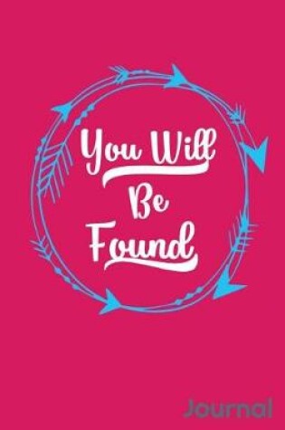 Cover of You Will Be Found Journal
