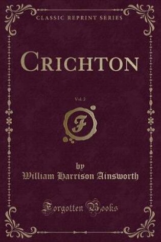 Cover of Crichton, Vol. 2 (Classic Reprint)