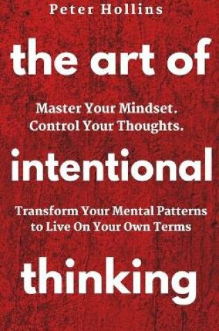 Cover of The Art of Intentional Thinking