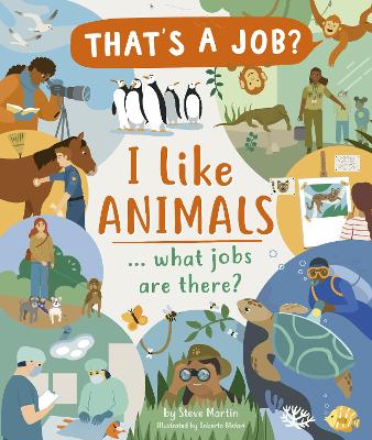 Book cover for I Like Animals ... what jobs are there?