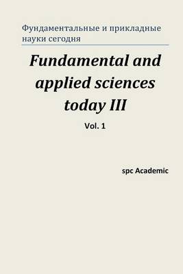 Book cover for Fundamental and Applied Sciences Today III. Vol. 1