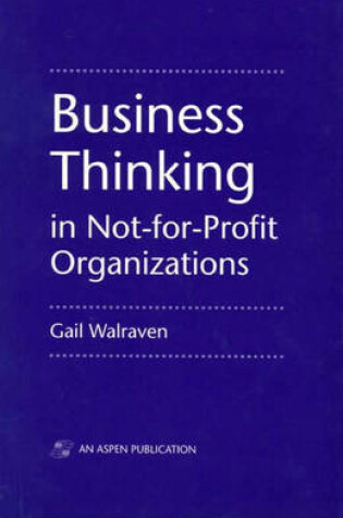 Cover of Business Thinking in Not-for-Profit Organizations