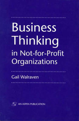 Book cover for Business Thinking in Not-for-Profit Organizations