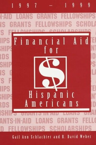 Cover of Financial Aid for Hispanic Americans 1997-1999