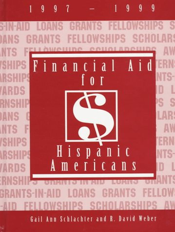 Cover of Financial Aid for Hispanic Americans 1997-1999