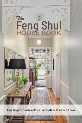 Book cover for The Feng Shui House Book