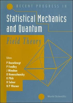 Cover of Recent Progress In Statistical Mechanics And Quantum Field Theory