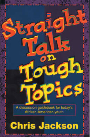 Cover of Straight Talk on Tough Topics