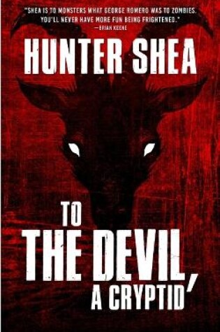 Cover of To The Devil, A Cryptid