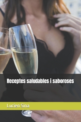 Book cover for Receptes saludables i saboroses