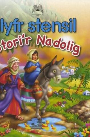 Cover of Llyfr Stensil Stori'r Nadolig