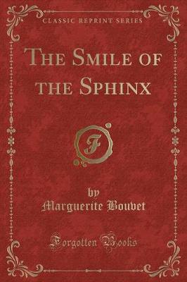 Book cover for The Smile of the Sphinx (Classic Reprint)