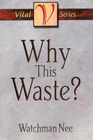 Cover of Why This Waste?