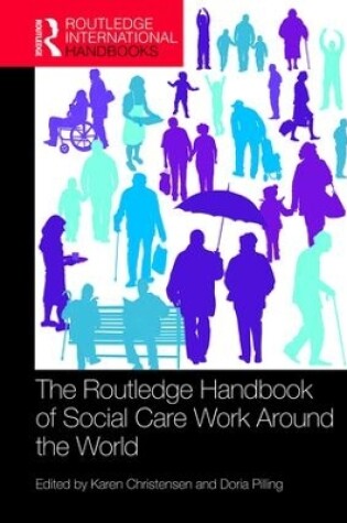 Cover of The Routledge Handbook of Social Care Work Around the World