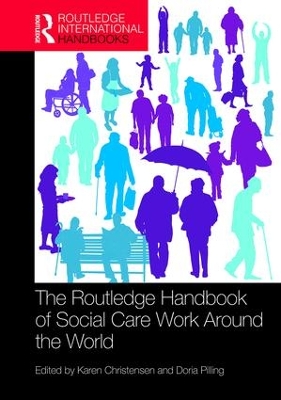 Book cover for The Routledge Handbook of Social Care Work Around the World