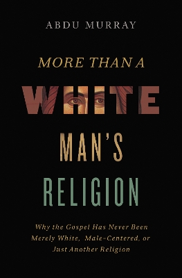 Book cover for More Than a White Man's Religion