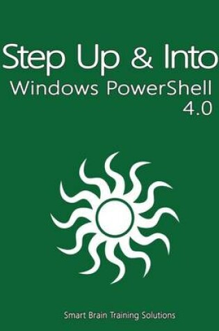 Cover of Windows PowerShell 4.0 (Step Up & Into)