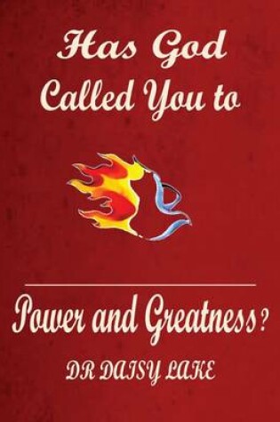 Cover of Has God Called You to Power and Greatness?