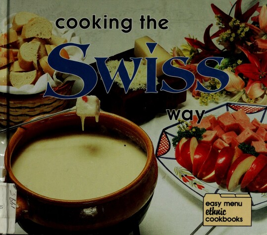 Book cover for Cooking the Swiss Way