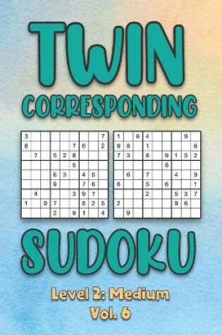 Cover of Twin Corresponding Sudoku Level 2