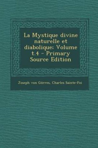 Cover of La Mystique Divine Naturelle Et Diabolique; Volume T.4