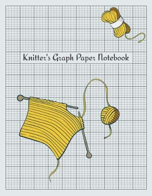 Book cover for Knitter's Graph Paper Notebook
