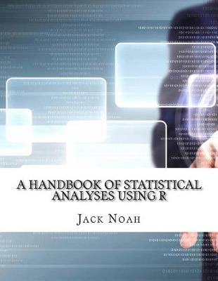 Book cover for A Handbook of Statistical Analyses Using R