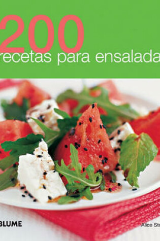 Cover of 200 Recetas Para Ensaladas