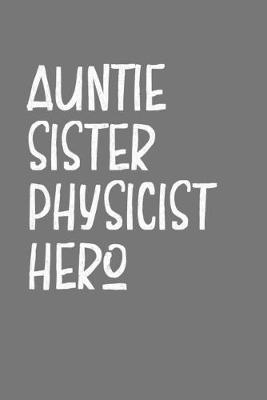 Book cover for Aunt Sister Physicist Hero