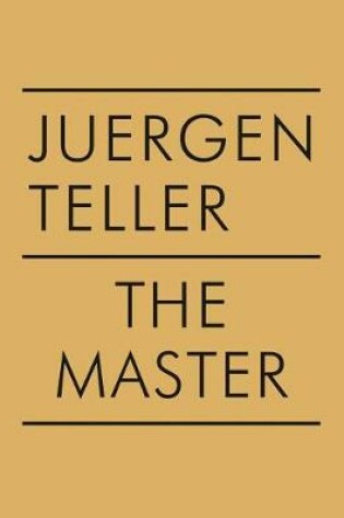 Cover of Juergen Teller: The Master IV: Boris Mikhailov