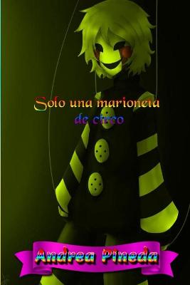 Book cover for Solo una marioneta de circo