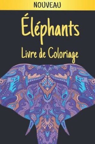 Cover of Éléphants Livre de Coloriage