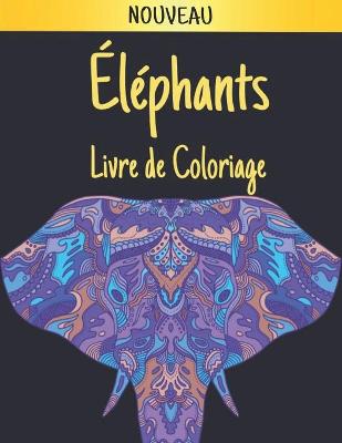 Book cover for Éléphants Livre de Coloriage